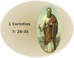 Consejo de San Pablo, 1Corintios 7:26-35